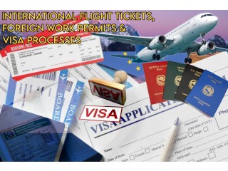 Work Permits, International Flight Tickets and Visa Processes