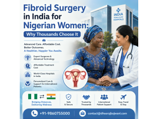 Low Cost Fibroid Surgery in India for Nigerian Women