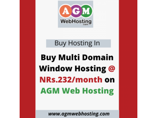 Buy Multi Domain Window Hosting @ NRs.232/month on AGM Web Hosting
